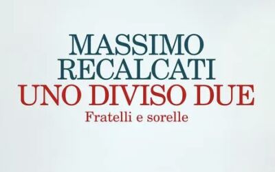 Recensione “Uno diviso due”, di Massimo Recalcati
